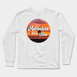 Adventure Begins Here Long Sleeve T-Shirt